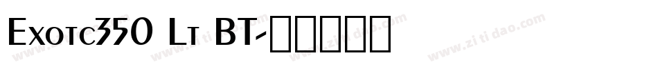 Exotc350 Lt BT字体转换